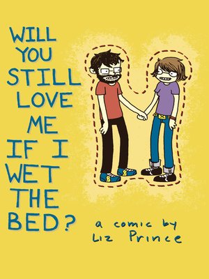 cover image of Will You Still Love Me If I Wet The Bed?